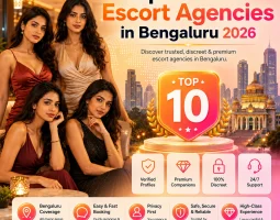 Top 10 Best Escort Agencies in Bengaluru 2026